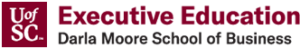 Executive Education Darla Moore School of Business University of South Carolina